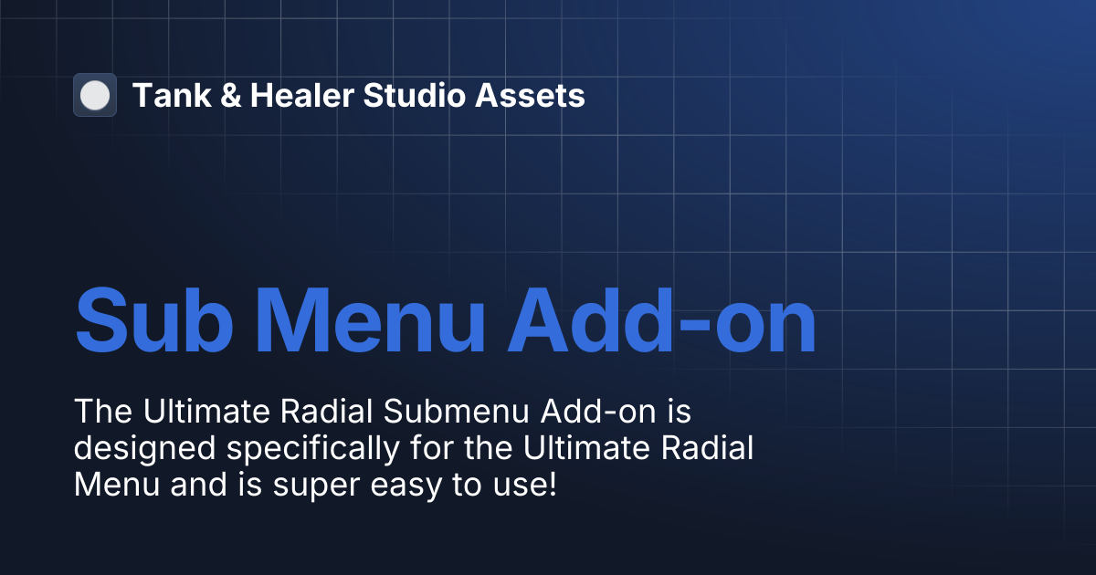 Sub Menu Add-on | Ultimate Radial Menu | Tank & Healer Studio Assets
